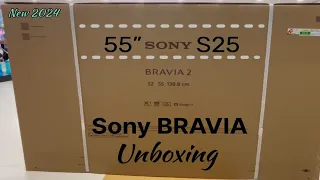 SONY BRAVIA 2 NEW MODEL // 55S25 // UNBOXING #sonytv #googletv #unboxing #sony #sonyledtv #bravia