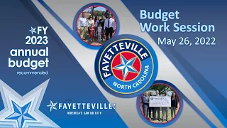 City Council Budget Work Session   May 26 2022