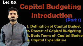 #05 Capital Budgeting introduction part 01 | Financial Management |