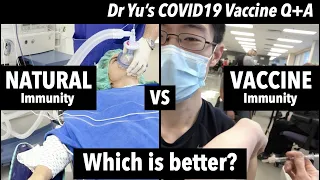 Natural vs Vaccine Immunity - which is better?