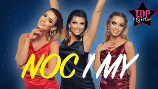 TOP GIRLS – Noc i My (Official Video) Disco Polo 2022