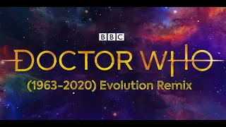 Doctor Who Themes | Evolution Remix | (1963-2020)