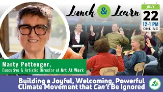 Lunch & Learn: Building a Joyful, Welcoming, Powerful Climate Movement that Can’t Be Ignored