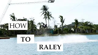 HOW TO RALEY - LEFT AND RIGHT - WAKEBOARDING