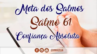 Salmo 61 - Confiança Absoluta