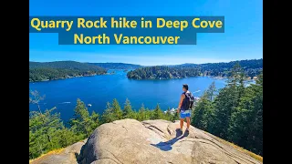 Quarry Rock hike in Deep Cove, North Vancouver, BC