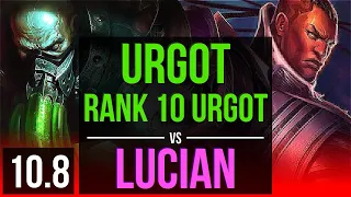 URGOT vs LUCIAN (TOP) | 2.7M mastery points, Rank 10 Urgot, 1000+ games | KR Grandmaster | v10.8