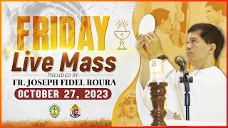 FRIDAY FILIPINO MASS TODAY LIVE || OCTOBER 27, 2023 || FR. JOSEPH FIDEL ROURA