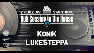Dub Session in the House vol.7 - KoniK // LukeSteppa & Friends