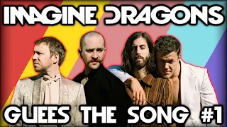 Guess the Song - Imagine Dragons #1 | QUIZ