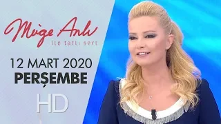 Müge Anlı ile Tatlı Sert 12 Mart 2020 | Perşembe