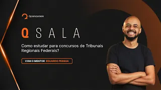 Como estudar para concursos de Tribunais Regionais Federais?