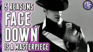 Prince: Face Down - 5 Reasons it's a Masterpiece