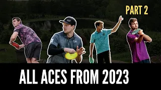 ALL ACES from 2023 Disc Golf Season - Part 2 - Feat. Lizotte, KJusa, Heimburg, Marwede etc.