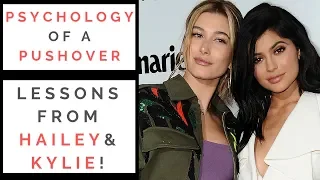 RED FLAGS FROM HAILEY BALDWIN & KYLIE JENNER: How To Stop Being A Pushover & Stand Up For Yourself!