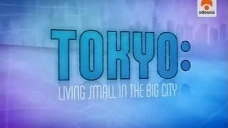 Tokio - Gran ciudad con ideas pequeñas - Documental Japon