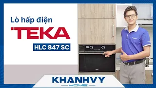 Lò nướng kết hợp hấp điện TEKA HLC 847 SC và những chức năng đặc biệt của lò - Khánh Vy Home