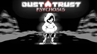 [DUSTTRUST: Psychosis] Unofficial Animated OST