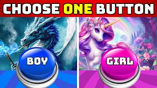 Choose One Button! 😱 GIRL or BOY Edition 💙🎀 GlamQuiz