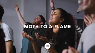 MOTH TO A FLAME | KXC