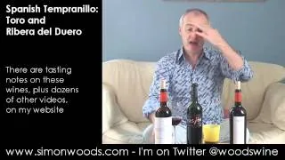 Wine with Simon Woods: Spanish Tempranillo - Toro & Ribera del Duero