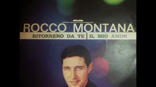 Rocco Montana ☆ Ritornerò Da Te (1963)