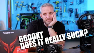 Is the 6600XT REALLY as bad as reviewers say??