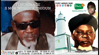 témoignage S mor ndiouck thiouba sur SEYDINA AL HASSEN SALAM