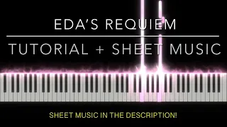 Eda’s Requiem - TUTORIAL + SHEET MUSIC