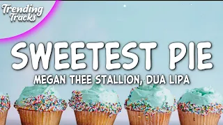 Megan Thee Stallion & Dua Lipa - Sweetest Pie (Clean - Lyrics)