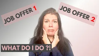 How to Choose between Two Job Offers: The Only video you need to Watch!