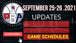 2021 PBA Philippine Cup  PBA GAME SCHEDULES SEPTEMBER 25 - 26 . 2021