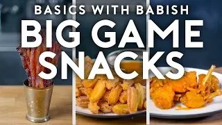 Big Game Snacks | Basics with Babish