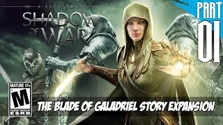 【Middle-earth: Shadow of War】The Blade of Galadriel (DLC) Gameplay Walkthrough Part 1 [PC - HD]