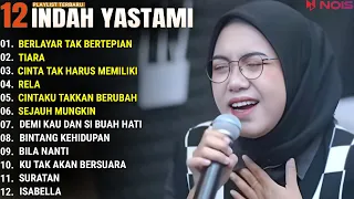 INDAH YASTAMI FULL ALBUM - BERLAYAR TAK BERTEPIAN - TIARA || COVER AKUSTIK TERBAIK 2024