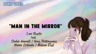 "Man in the Mirror" in the style of Lari Basilio and friends | LYRIC VIDEO