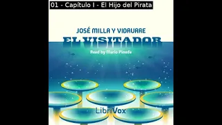 El Visitador by José Milla y Vidaurre read by Mario Pineda Part 1/3 | Full Audio Book