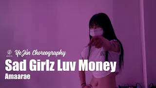Sad Girlz Luv Money - Amaarae / Yejin Choreography / Urban Play Dance Academy
