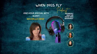 Episode 51:  One Hour Special With Michelle Denz