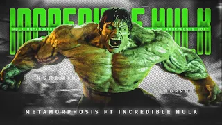 Incredible hulk edit ft metamorphosis 🔥 metamorphosis incredible hulk badass edit #incrediblehulk