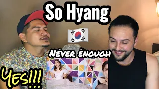 Singer Reacts| So Hyang - Never Enough | COVER