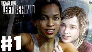 The Last of Us: Left Behind DLC - Gameplay Walkthrough Part 1 - Ellie and Riley (PS3)