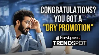 Promoted Without Pay Hike? We Know Why | Firstpost Trendspot