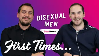Bisexual men on coming out | First Times