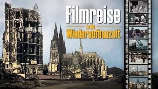 Köln 1945-1960 - Filmreise in die Wiederaufbauzeit - DVD & VoD Vorschau