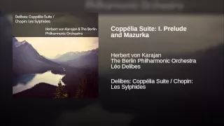 Coppélia Suite: I. Prelude and Mazurka