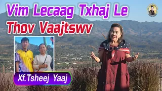 Vim Lecaag Txhaj Le Thov Vaajtswv | Xf.Tsheej Yaaj