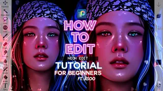 HOW TO EDIT | Neon Edit Tutorial FOR BEGINNERS | ibisPaintX (Tutorial 13) Ft. Jisoo