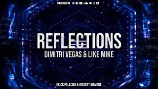 Dimitri Vegas & Like Mike - Reflections (Bringing The Madness Intro 2017)