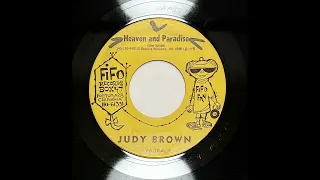 JUDY BROWN - HEAVEN AND PARADISE - FIFO 104, 45 RPM!